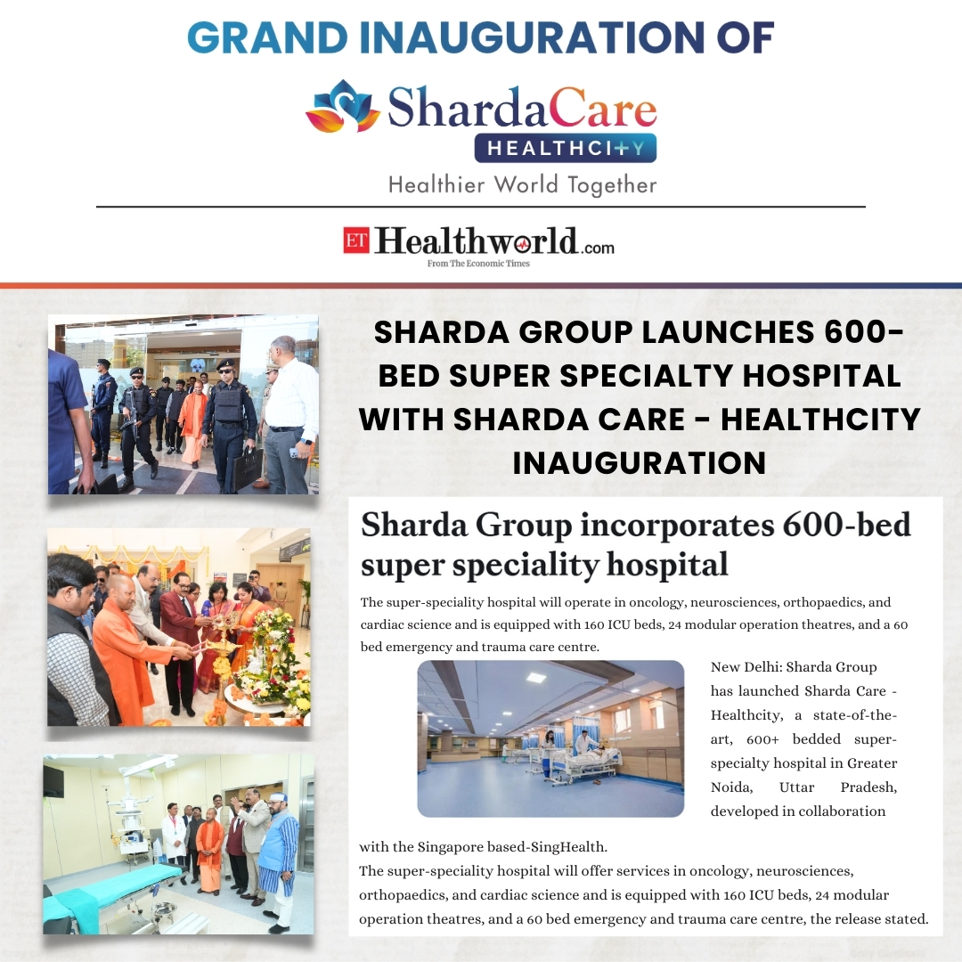 Sharda Care - Healthcity Featured in Economic Times for Grand Inauguration
