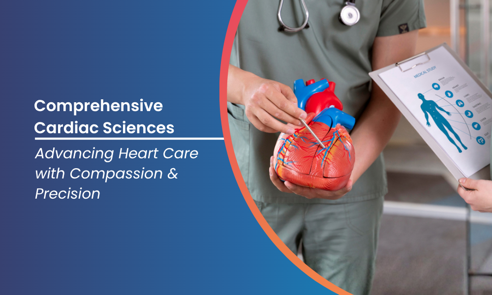 Comprehensive Cardiac Sciences at ShardaCare – Healthcity: Advancing Heart Care with Compassion and Precision